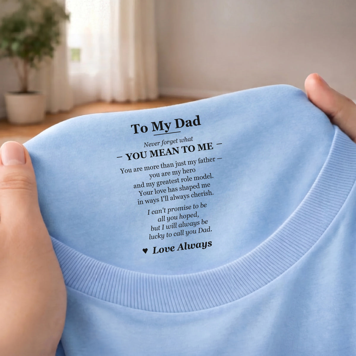 Hidden message More than just a father on light blue t-shirt