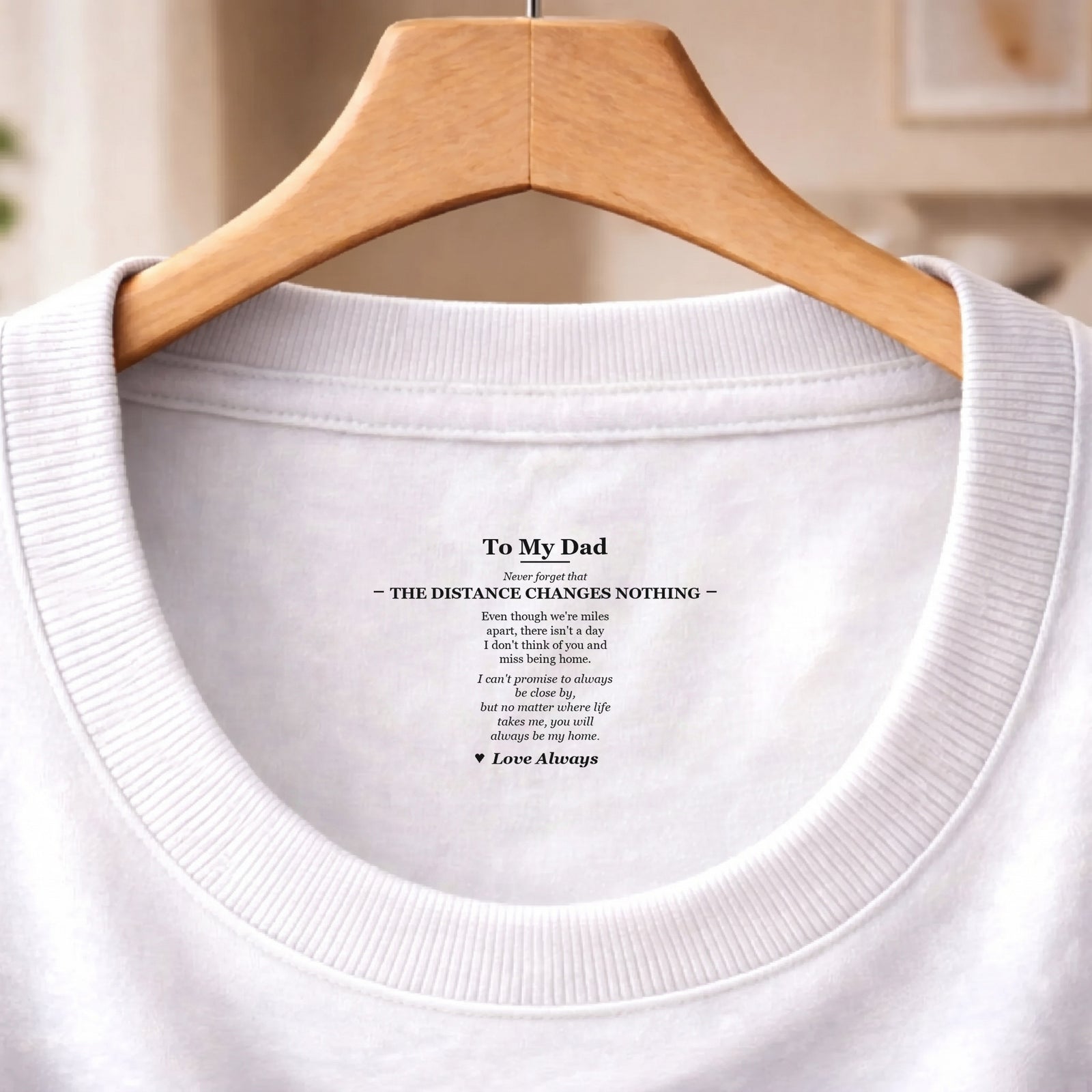 Hidden message You will always be my home on white t-shirt