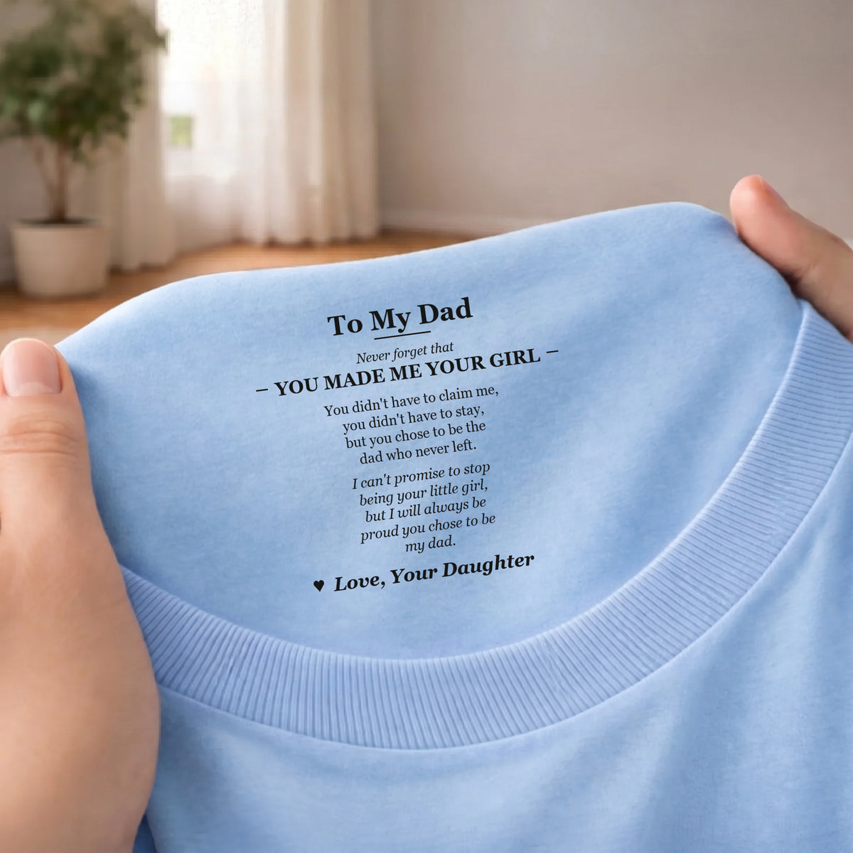 Hidden message You didn't have to, but you did on light blue t-shirt