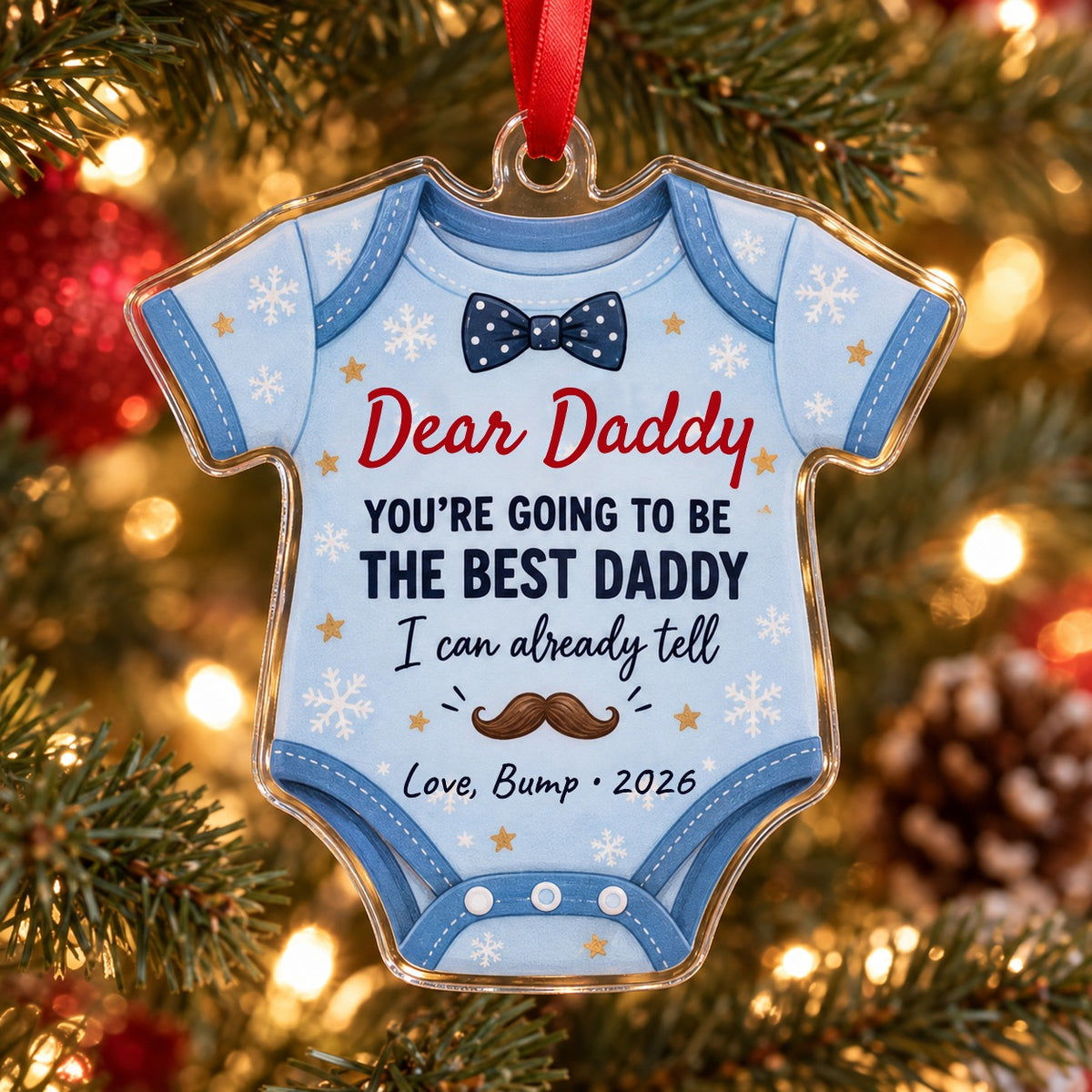 Dear Daddy, You're Going To Be The Best Daddy Ornament