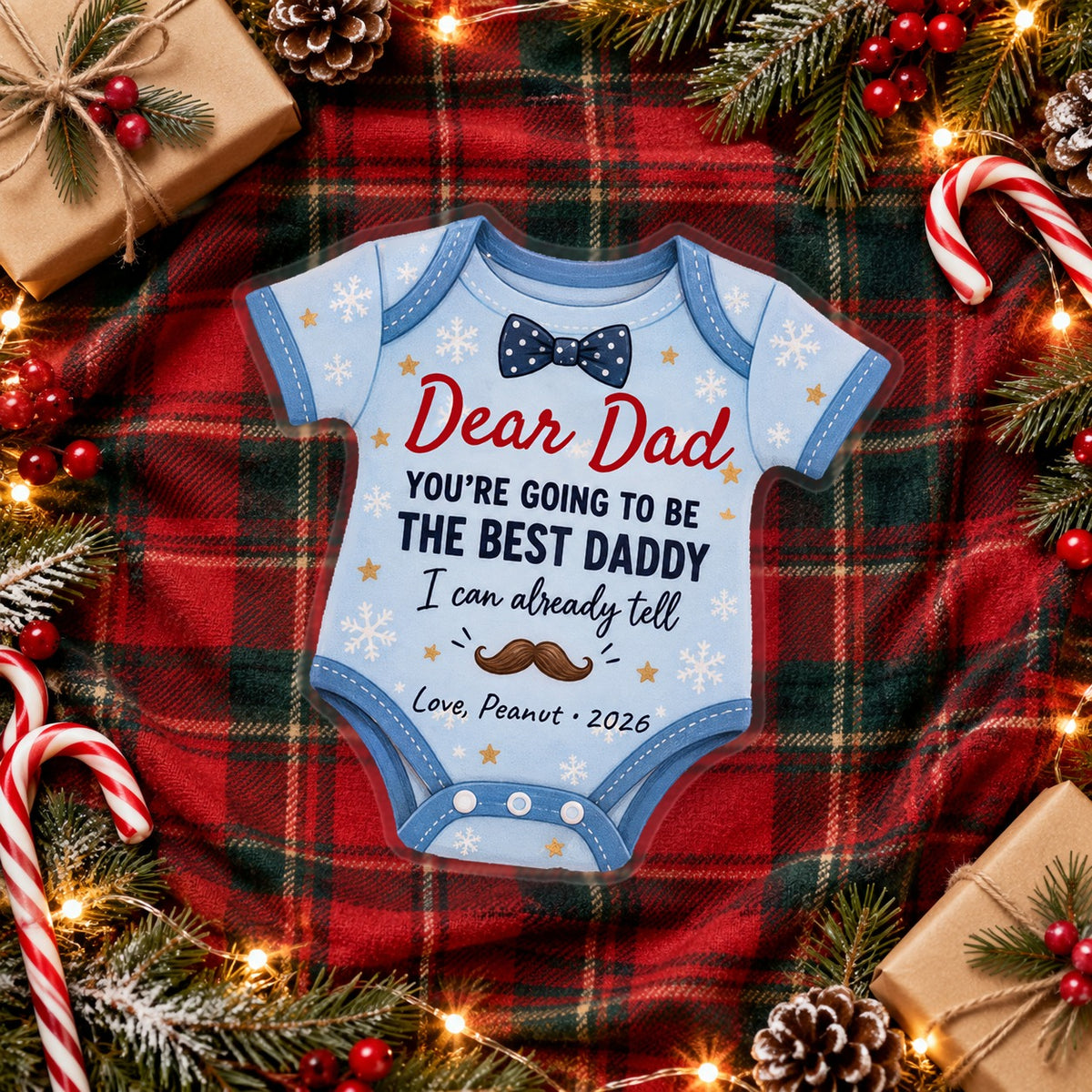 Personalized Dear Daddy, You're Going To Be The Best Daddy ornament flat lay