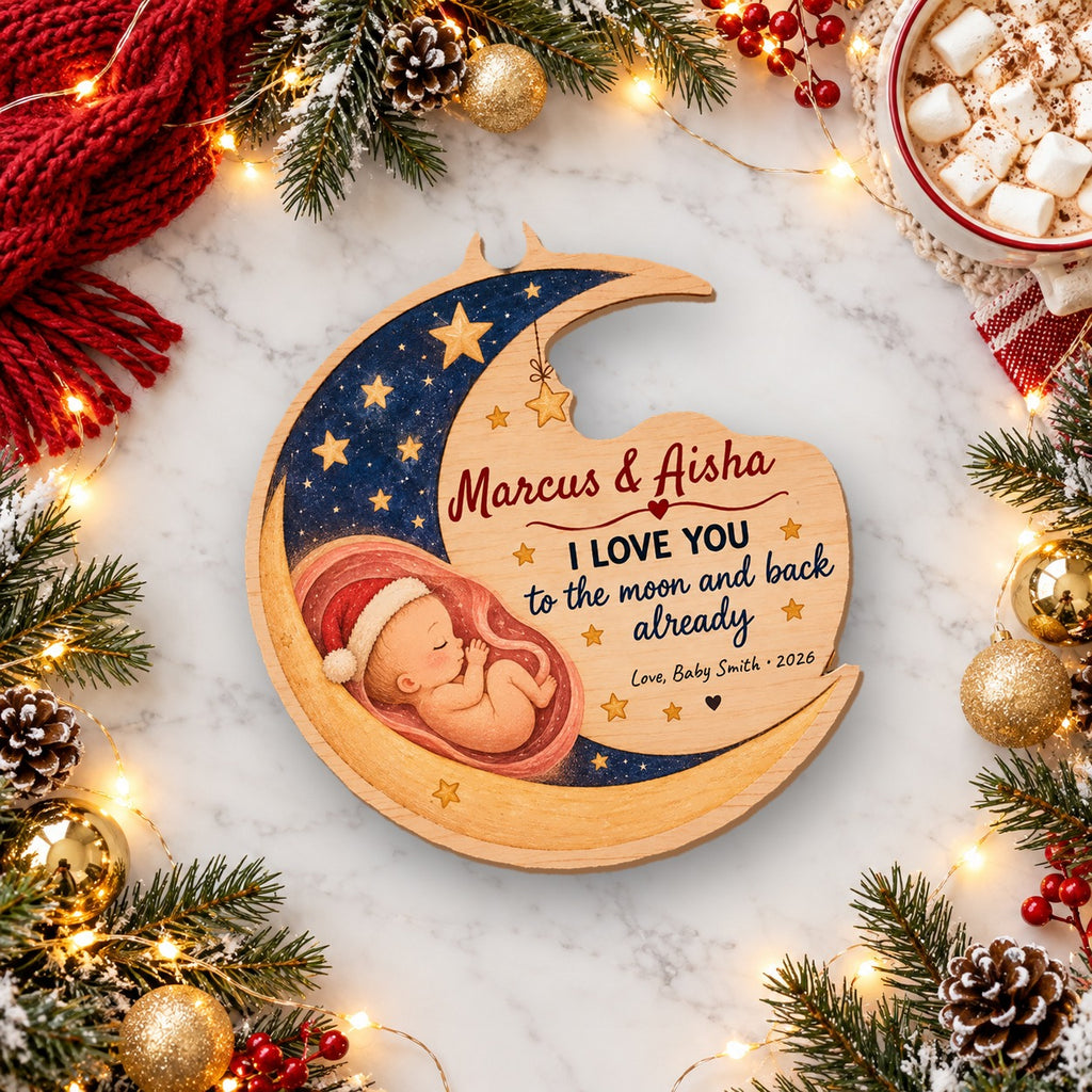 Personalized I Love You To The Moon And Back Already Wooden ornament flat lay