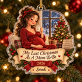 My Last Christmas As A Mom-To-Be personalized acrylic ornament